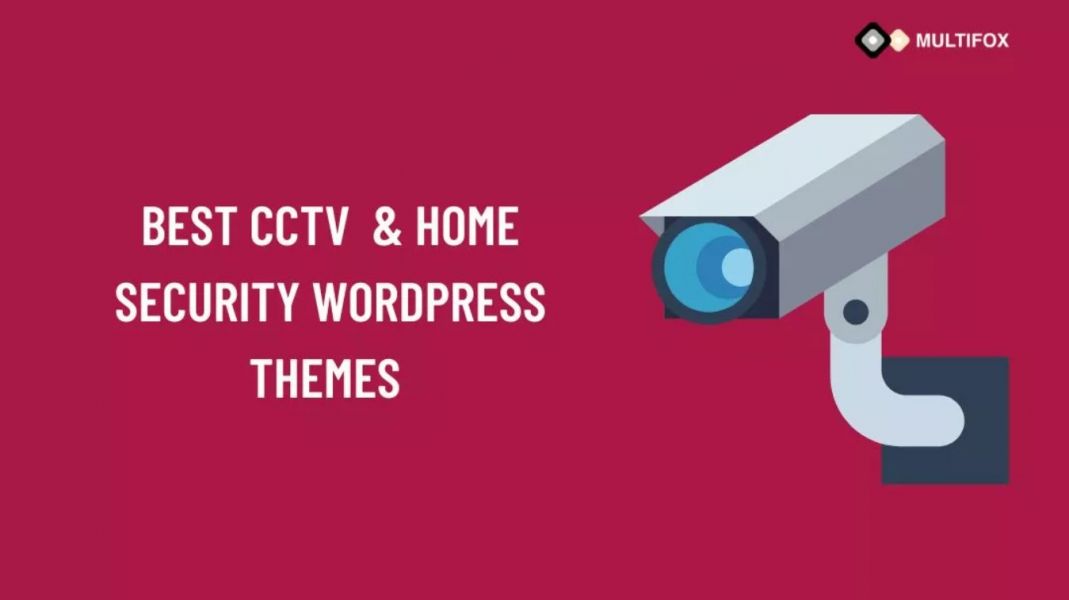  10 Best CCTV Website Templates & Home Security WordPress Themes 2022