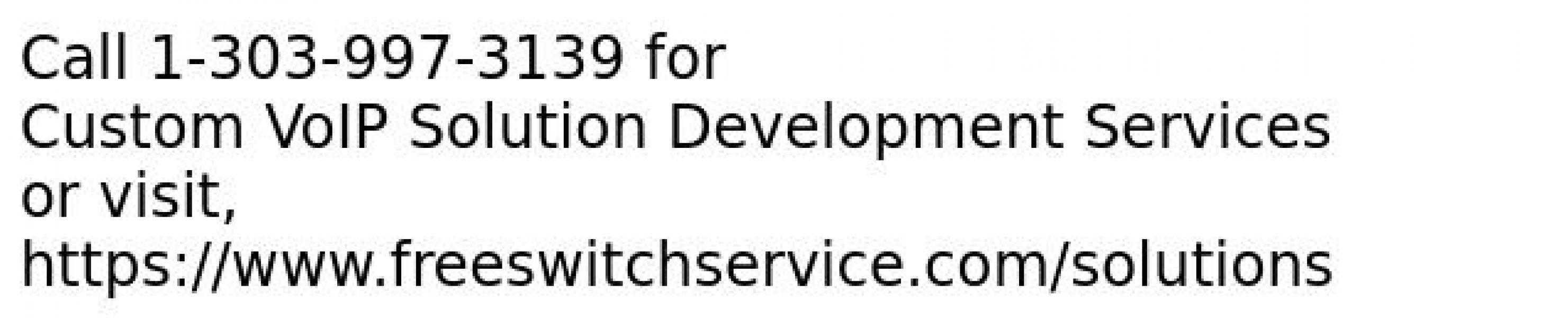 Custom VoIP Solution Development Services in FreeSWITCH